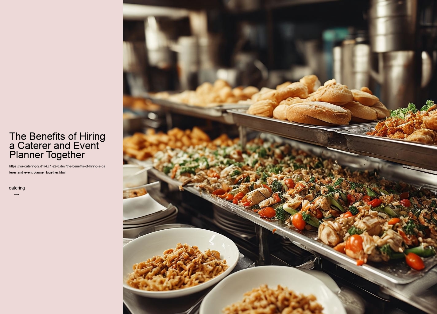 The Benefits of Hiring a Caterer and Event Planner Together